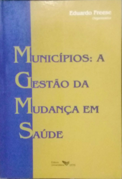 Municipios - A Gestao Da Mudanca Em Saude