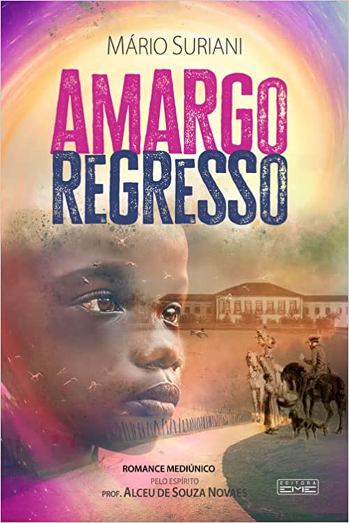 Amargo regresso pelo espirito Alceu de Souza Novaes