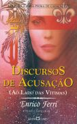 Discursos De Acusacao - Ao Lado Das Vitimas