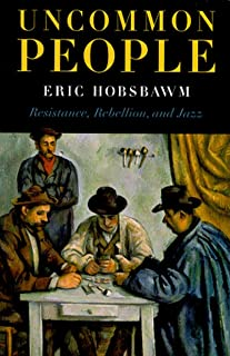 Uncommon People - Resistance Rebellion And Jazz