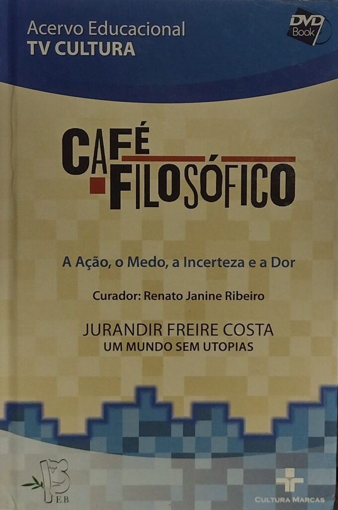 Café Filosófico - um mundo sem utopias - com dvd