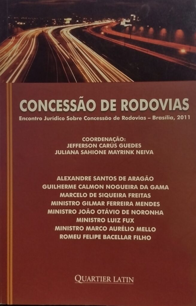 Concessão de rodovias - encontros juridico sobre concessao de rodovias brasilia 2011