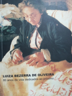 Luiza Bezerra De Oliveira - 80 Anos De Vida Dedicados Ao Proximo