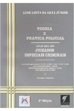 Teoria E Pratica Policial Aplicada Aos Juizados Especiais Criminais