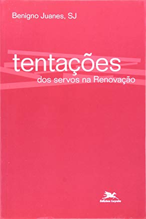Tentacoes Dos Servos Na Renovacao