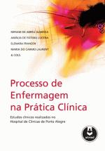 Processo De Enfermagem Na Pratica Clinica