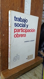 Trabajo Social Y Participacion Obrera