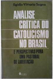 Analise Critica Do Catolicismo No Brasil
