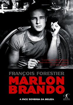Marlon Brando - A Face Sombria Da Beleza