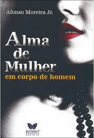 Alma De Mulher Em Corpo De Homem
