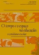 O Tempo E O Espaco Na Educacao - O Cotidiano Escolar