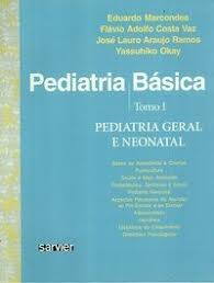 Pediatria Basica - Tomo 01- Pediatria Geral E Neonatal