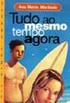 Tudo Ao Mesmo Tempo Agora