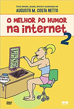 O Melhor Do Humor Na Internet V. 2