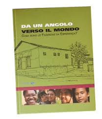 Da Esquina Para O Mundo - O Que Sao As Fazendas Da Esperanca