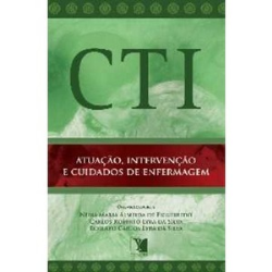 Cti - Atuacao Intervencao E Cuidados De Enfermagem