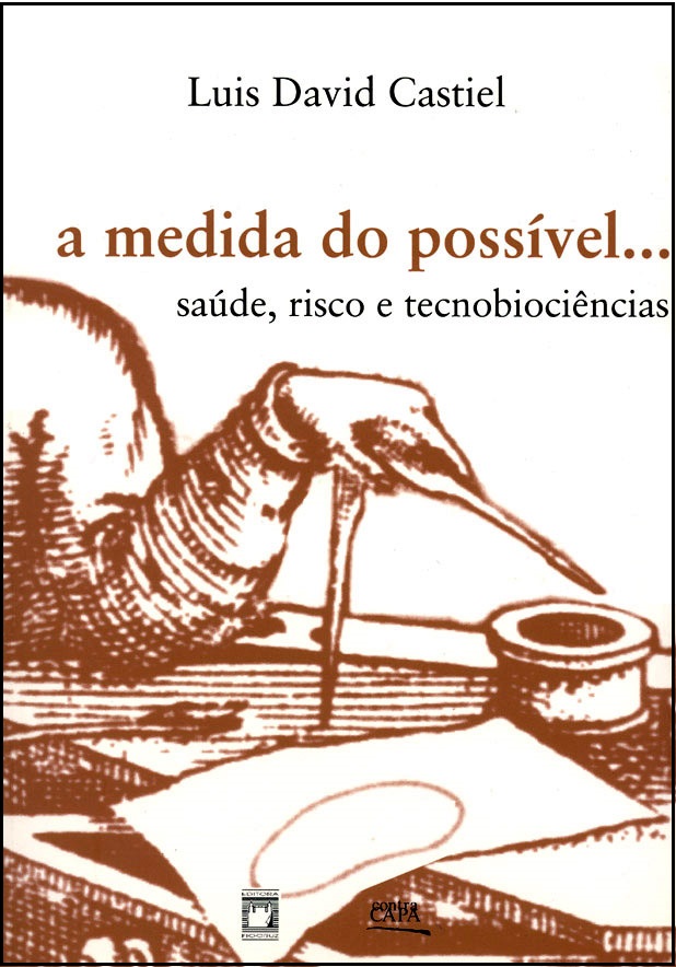 A Medida Do Possivel - Saude Risco E Tecnobiociencias