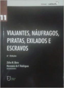 Viajantes Naufragos Piratas Exilados E Escravos