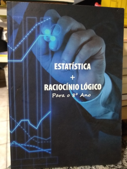 Estatistica + Raciocinio Logico Para O 8° Ano