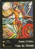 Jesus Cristo, Vida Do Mundo