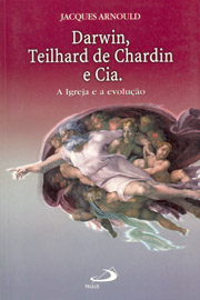 Darwin - Teilhard De Chardin E Cia