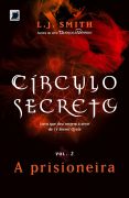 Circulo Secreto V. 02 - A Prisioneira