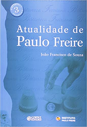 Atualidade de Paulo Freire