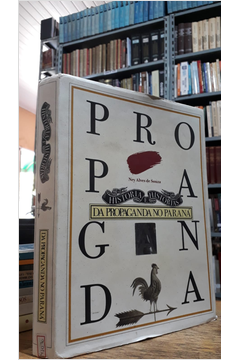 Historia E Historias Na Propaganda No Parana
