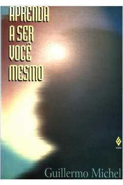 Aprenda A Ser Voce Mesmo