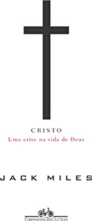 Cristo - Uma Crise Na Vida De Deus