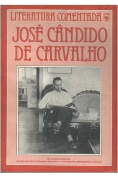 Jose Candido De Carvalho - Literatura Comentada