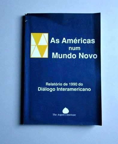 Americas Num Mundo Novo, As (relatorio De 1990 Do Dialogo Interamerica