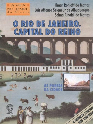 Rio De Janeiro Capital Do Reino, O