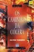 Os Caminhos Da Colera