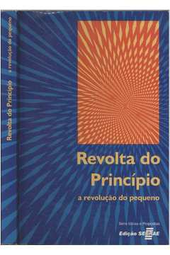 Revolta Do Principio - A Revolucao Do Pequeno