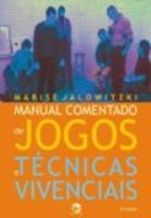 Manual Comentado De Jogos E Tecnicas Vivenciais