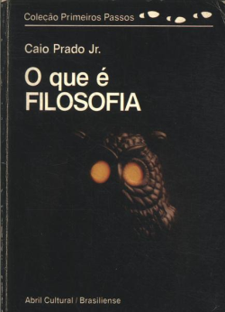 O Que E Filosofia - Colecao Primeiros Passos