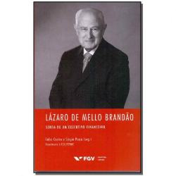 Lazaro De Mello Brandao Senda De Um Executivo Financeiro