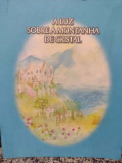 A Luz Sobre A Montanha De Cristal