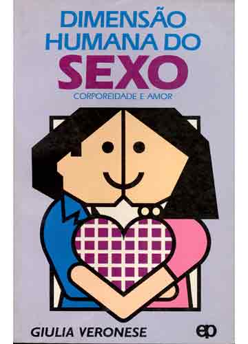 Dimensao Humana Do Sexo Corporeidade E Amor