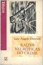 Raizes Neuroticas Do Crime