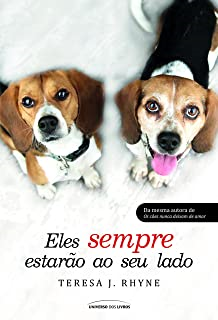 Eles Sempre Estarao Ao Seu Lado