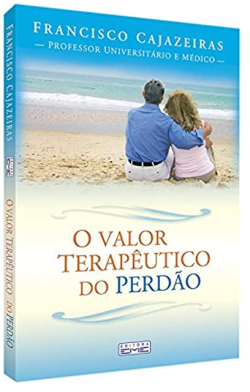 O Valor Terapeutico Do Perdao