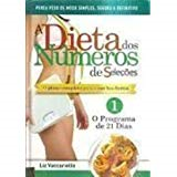 A Dieta Dos Numeros De Selecoes 3 - O Programa De 21 Dias