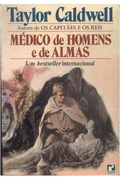 Medico De Homens E De Almas