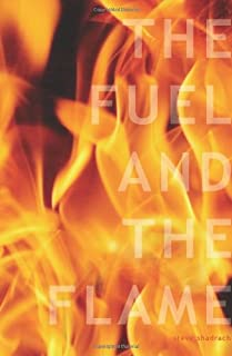 The Fuel And The Flame
