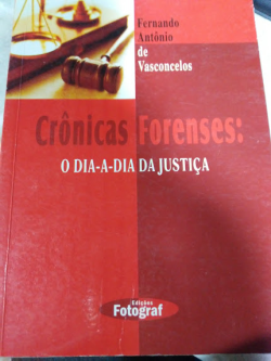 Cronicas Forenses - O Dia-a-dia Da Justica