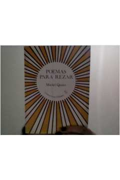 Poemas Para Rezar - Quando Toda Vida Se Torna Oracao