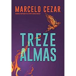 Treze Almas - Pelo Espirito De Marco Aurelio