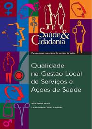 Saude E Cidadania- Qualidade Na Gestao Local De Servicos E Acoes De Saude